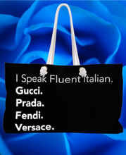 Load image into Gallery viewer, I Speak Fluent Italian